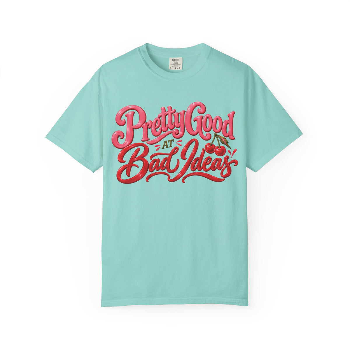 Pretty Good at Bad Ideas Cherry Graphic Tee | Comfort Colors®