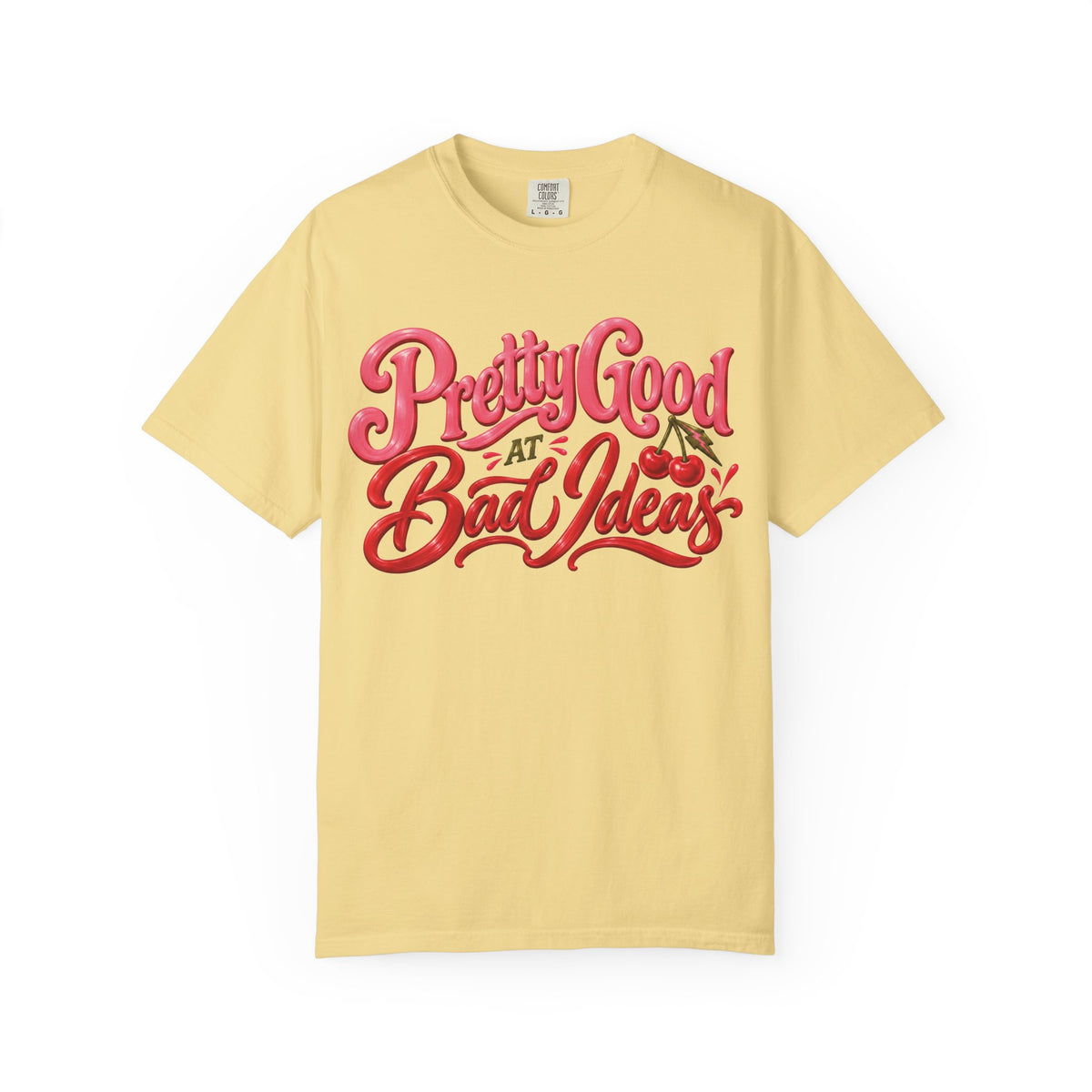 Pretty Good at Bad Ideas Cherry Graphic Tee | Comfort Colors®